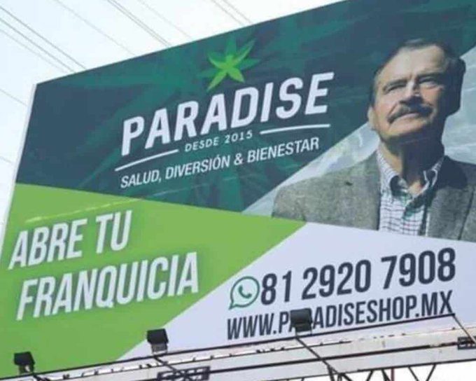 Aparece Vicente Fox en espectacular promoviendo marca de marihuana