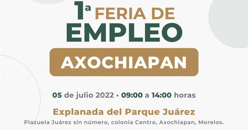 Realizarán la primera “Feria de Empleo Axochiapan 2022”