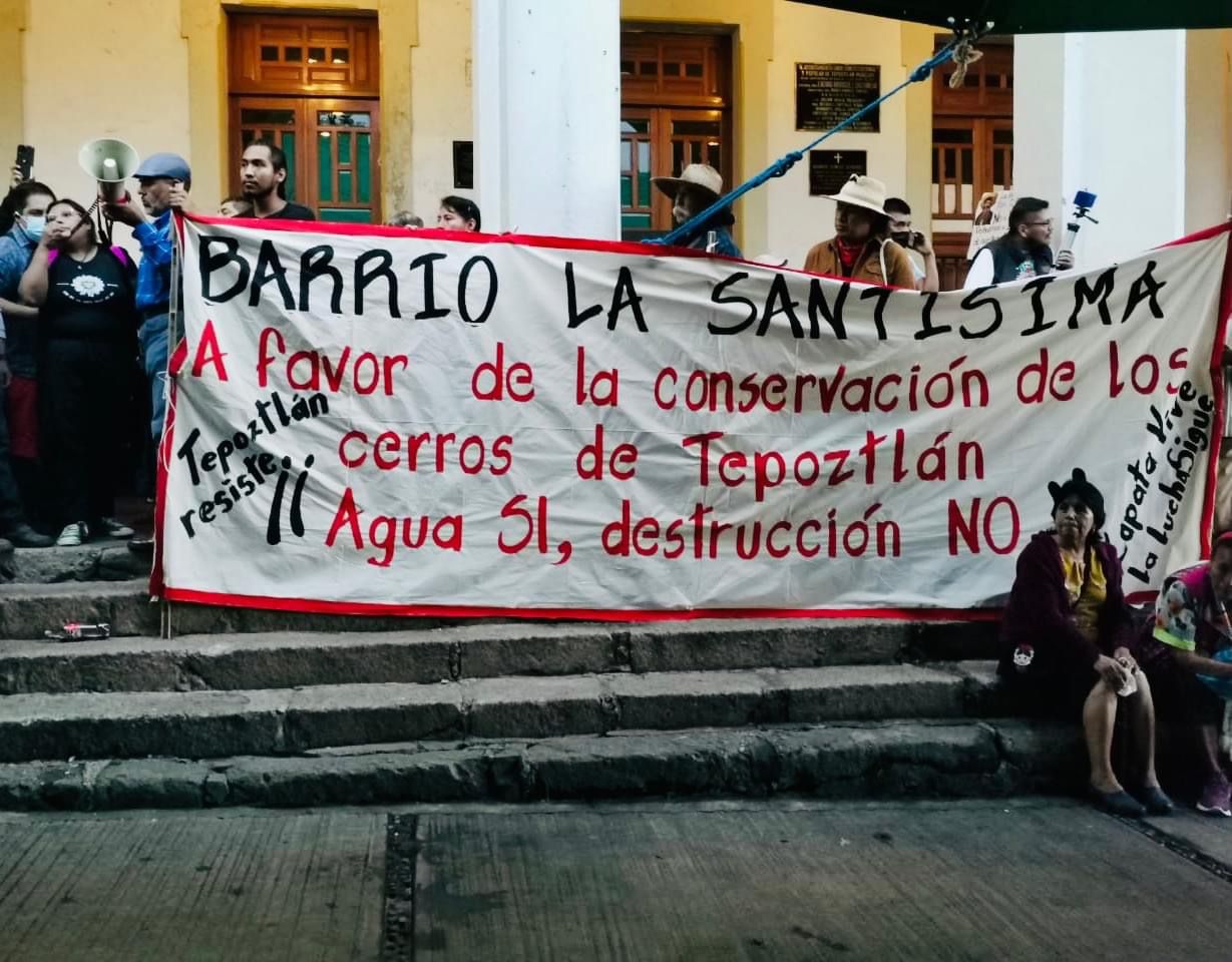 ¿Qué está pasando en Tepoztlán? Pobladores defienden áreas naturales protegidas