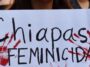 Feminicidio en Chiapas