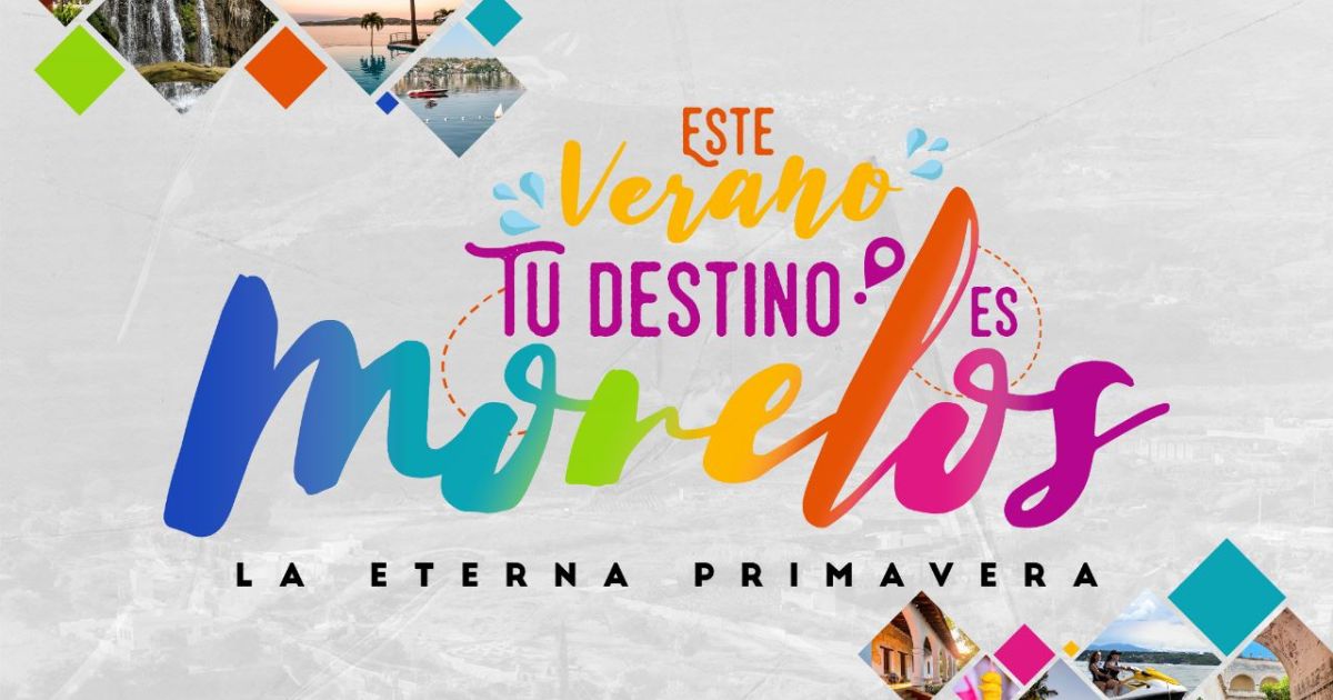 Morelos está listo para recibir turistas y visitantes en estas vacaciones de verano