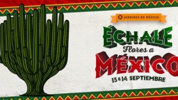 Échale Flores a México jardines de México