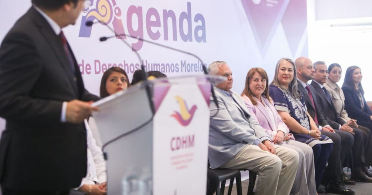 Morelos avanza en derechos humanos con plan estratégico 2025-2028
